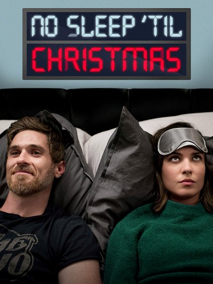 Do Vianoc žiadny spánok / No Sleep 'Til Christmas (2018)