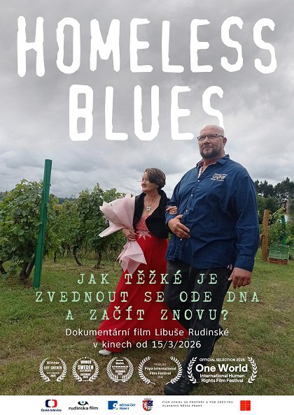 Homeless Blues | za účasti režisérky Libuše Rudinské