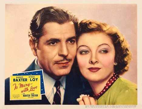 Warner Baxter, Myrna Loy - To Mary - with Love - Lobbykaarten