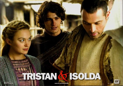 Sophia Myles, James Franco, Rufus Sewell - Tristan + Isolde - Mainoskuvat