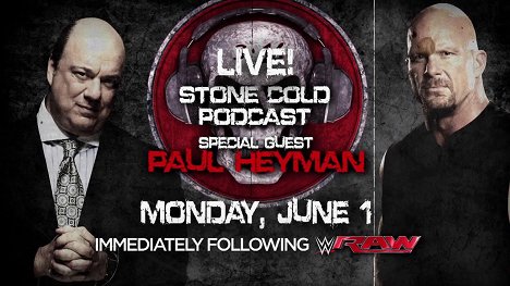 Paul Heyman, Steve Austin - Stone Cold Podcast - Promóció fotók