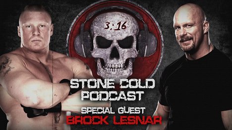 Brock Lesnar, Steve Austin - Stone Cold Podcast - Promoción