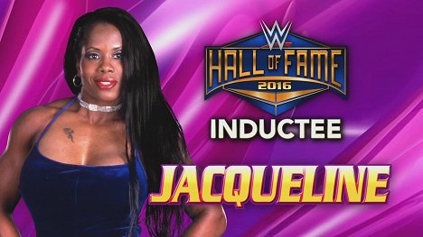 Jacqueline Moore - WWE Hall of Fame 2016 - Werbefoto