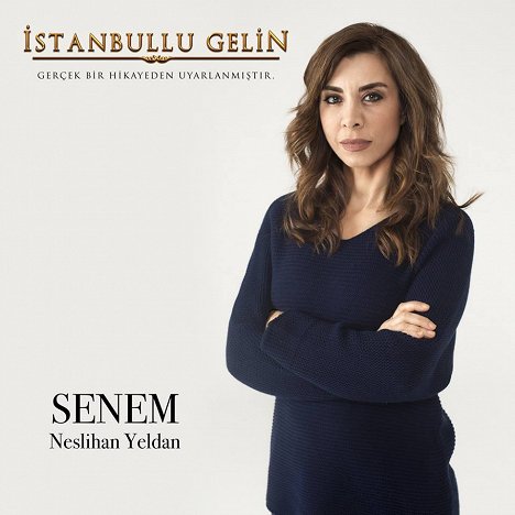Neslihan Yeldan - İstanbullu Gelin - Werbefoto