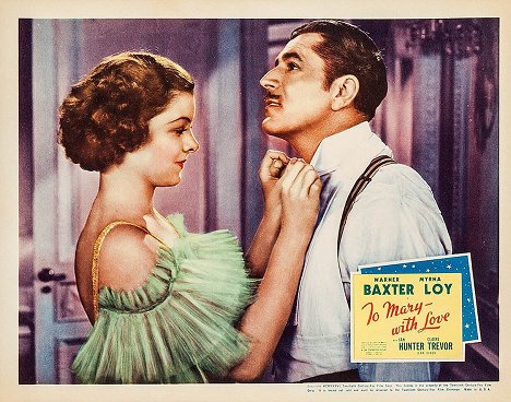 Myrna Loy, Warner Baxter - To Mary - with Love - Cartes de lobby