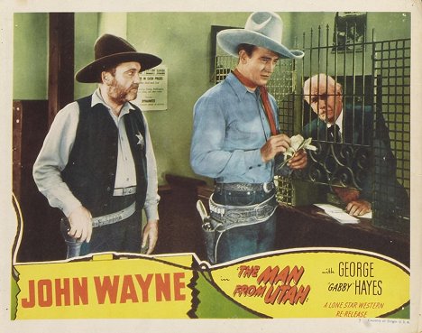 George Cleveland, John Wayne, Lafe McKee - The Man from Utah - Lobbykaarten
