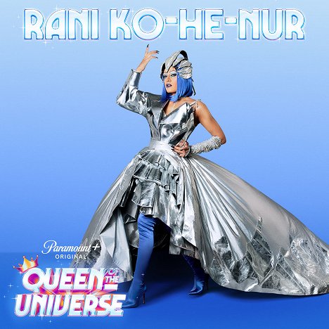 Rani Ko-HE-Nur - Queen of the Universe - Promoción