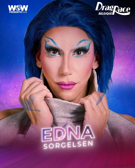 Edna Sorgelsen - Drag Race Belgique - Promoción