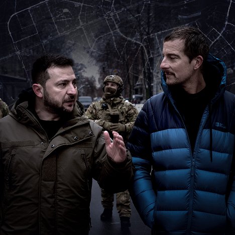 Volodymyr Zelenskyy, Bear Grylls - War Zone: Bear Grylls meets President Zelenskyy - Werbefoto