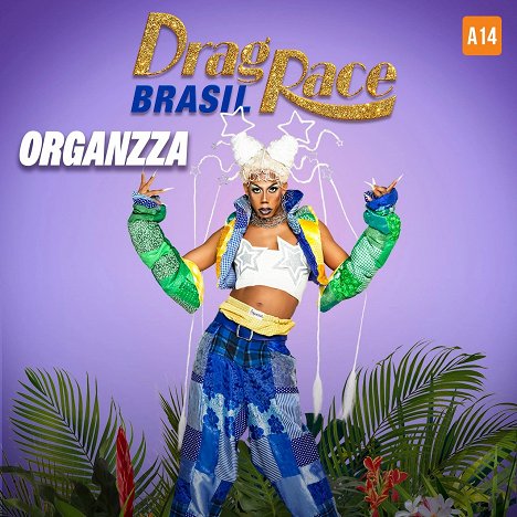 Organzza - Drag Race Brasil - Promoción