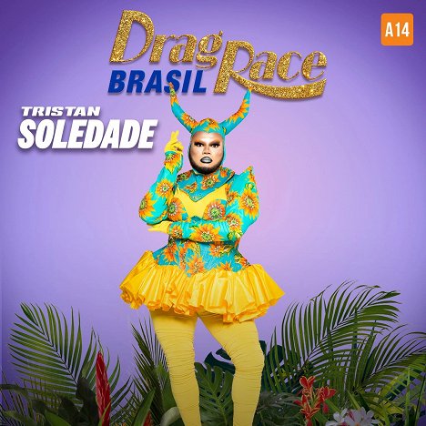Tristan Soledade - Drag Race Brasil - Promoción