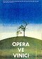 The Vineyard Opera