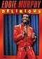 Eddie Murphy Delirious