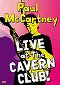 Paul McCartney, Live at the Cavern Club