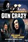 Gun Crazy: Episode 2 - Beyond the Law