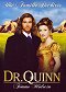 Dr. Quinn - Ärztin aus Leidenschaft: Der Film