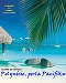 Kamera na cestách: Polynésie, perla Pacifiku