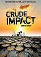 Crude Impact