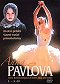 Anna Pawlowa - Ein Leben für den Tanz