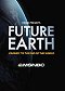 Future Earth: Journey to the End of the World
