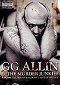 GG Allin & The Murder Junkies - Raw, Brutal, Rough & Bloody