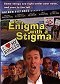 The Enigma with a Stigma