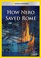 Jak Nero zachránil Řím