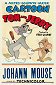 Tom y Jerry - Johann Mouse