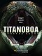 Titanoboa: Monster Snake