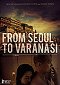 From Seoul To Varanasi