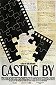 Casting By