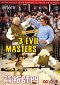 3 Evil Masters
