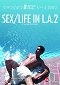 Sex Life In L.A Part 1 & 2