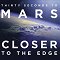 30 Seconds to Mars: Closer to the Edge