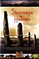 Stairways to Heaven: The Practical Magic of Sacred Space