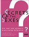 Secret of the Sexes