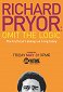Richard Pryor: Zapomeňte na logiku