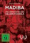 Madiba - Das Vermächtnis des Nelson Mandela