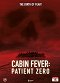 Cabin Fever 3: Patient Zero