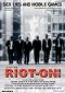 Riot-On! A Painfully True Story of Riot Entertainment 2000-2002