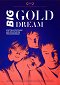 Big Gold Dream: The Sound of Young Scotland 1977-1985