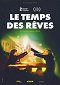 Le Temps des rêves