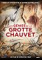 The Grand Masters of the Chauvet Cave