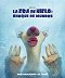 Ice Age: El gran cataclismo