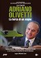 Adriano Olivetti - Egy álom ereje