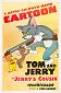 Tom and Jerry - Jerry's Cousin
