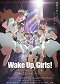 Wake Up, Girls! Zoku gekijōban: Seishun no kage