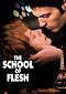 The School of Flesh