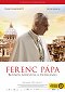 Ferenc pápa - Buenos Airestől a Vatikánig