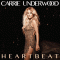 Carrie Underwood - Heartbeat